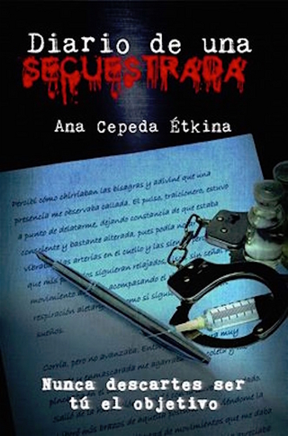 Diario de una secuestrada - Ana Cepeda Étkina