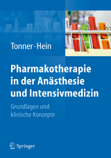 Pharmakotherapie in der Anästhesie und Intensivmedizin - 