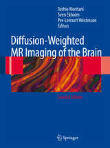 Diffusion-Weighted MR Imaging of the Brain - Moritani, Toshio; Ekholm, Sven; Westesson, Per-Lennart A.