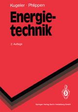 Energietechnik - Kugeler, Kurt; Phlippen, Peter-W.