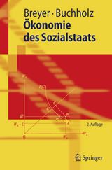 Ökonomie des Sozialstaats - Friedrich Breyer, Wolfgang Buchholz