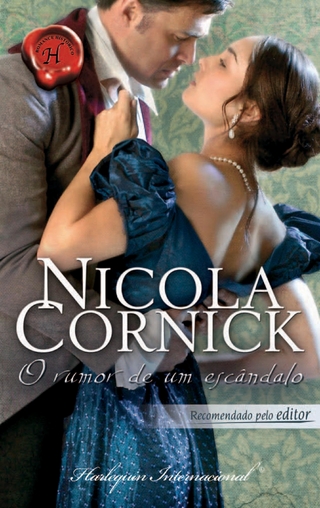 O rumor de um escândalo - Nicola Cornick
