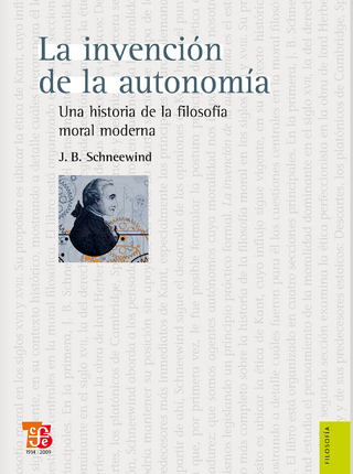 La invención de la autonomía - Jerome B. Schneewind; Jesús Héctor Ruiz Rivas