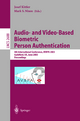 Audio-and Video-Based Biometric Person Authentication