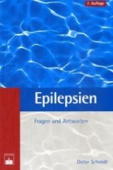 Epilepsien. Fragen und Antworten - Dieter Schmidt