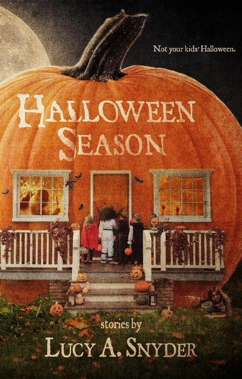 Halloween Season - Lucy A. Snyder