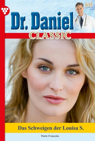Dr. Daniel Classic 68 - Arztroman - Marie Francoise