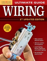 Ultimate Guide: Wiring, 8th Updated Edition -  Editors of Creative Homeowner