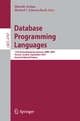 Database Programming Languages: 11th International Symposium, DBPL 2007, Vienna, Austria, September 23-24, 2007, Revised Selected Papers Marcelo Arena