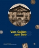 Vom Gulden zum Euro. 175 Jahre Münzstätte Karlsruhe. Häuser- und Baugeschichte: Schriftenreihe des Karlsruher Stadtarchivs Bd. 3