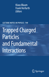 Trapped Charged Particles and Fundamental Interactions - 