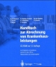 Handbuch zur Abrechnung von Krankenhausleistungen - H. D. Scheinert; C. Straub; T. Riegel