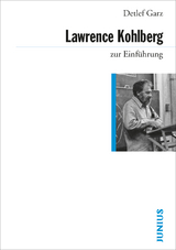 Lawrence Kohlberg zur Einführung - Detlef Garz
