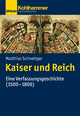 Kaiser und Reich - Matthias Schnettger