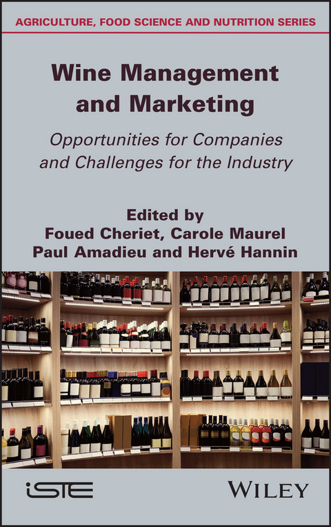 Wine Management and Marketing Opportunities for Companies and Challenges for the Industry - 