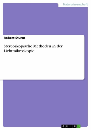 Stereoskopische Methoden in der Lichtmikroskopie - Robert Sturm
