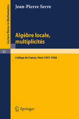 Algèbre Locale, Multiplicités - Serre, Jean-Pierre