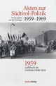 Akten zur Südtirol-Politik 1959-1969: 1959: Aufbruch im Andreas-Hofer-Jahr