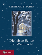Die leisen Seiten der Weihnacht - Reinhold Stecher