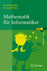 Mathematik für Informatiker - Bernd Kreußler, Gerhard Pfister