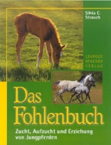 Das Fohlenbuch - Silvia Ch Strauch