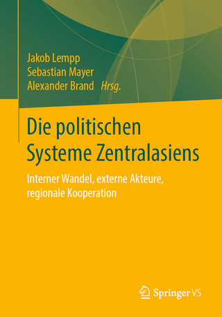 Die politischen Systeme Zentralasiens - Jakob Lempp; Sebastian Mayer; Alexander Brand