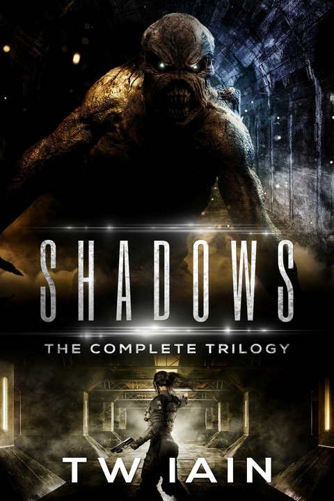 Shadows: The Complete Trilogy -  TW Iain