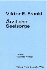 Ärztliche Seelsorge - Viktor E Frankl