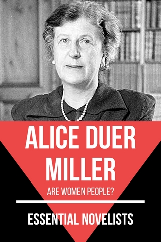 Essential Novelists - Alice Duer Miller - Alice Duer Miller; August Nemo