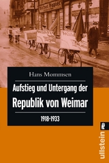 Aufstieg und Untergang der Republik von Weimar 1918-1933 - Hans Mommsen