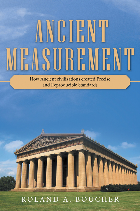 Ancient Measurement -  Roland A.. Boucher