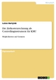 Die Zielkostenrechnung als Controllinginstrument für KMU - Lukas Bartylak
