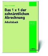 Das 1 x 1 der zahnärztlichen Abrechnung - Rüdiger Schönfeld