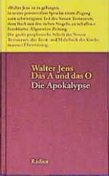Das A und das O. Die Apokalypse - Walter Jens