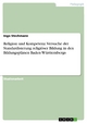 Religion und Kompetenz - Versuche der Standardisierung religiöser Bildung in den Bildungsplänen Baden-Württembergs