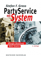 Party Service mit Sytem - Gross, Stefan F