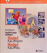 Ausbildungsprogramm Gastgewerbe / Ausbildungsleitfaden Hotelkaufmann/-kauffrau - 