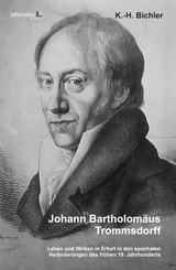 Johann Bartholomäus Trommsdorff - Karl-Horst Bichler