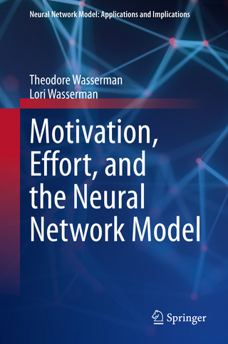Motivation, Effort, and the Neural Network Model - Theodore Wasserman; Lori Wasserman