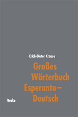 Großes Wörterbuch Esperanto–Deutsch - Erich-Dieter Krause