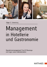 Management in Hotellerie und Gastronomie - Edgar E. Schaetzing