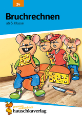 Bruchrechnen ab 6. Klasse, A5-Heft - Hauschka, Adolf; Bayerl, Linda
