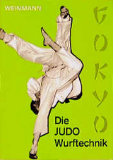 Die Judo Wurftechnik - Wolfgang Weinmann