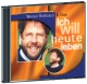 Ich will HEUTE leben - Werner A Hoffmann