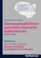 Spannungskopfschmerz und andere chronische Kopfschmerzen - Christian Gerloff;  V. Limmroth;  Thomas Brandt;  H. C. Diener;  Hans-Christoph Diener