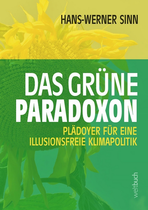 Das grüne Paradoxon -  Prof. Hans-Werner Sinn
