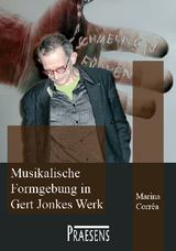 Musikalische Formgebung in Gert Jonkes Werk - Marina Corrêa