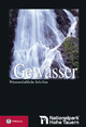Nationalpark Hohe Tauern - Gewässer: Wissenschaftliche Schriften (Nationalpark Hohe Tauern - Wissenschaftliche Schriften)