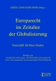 Europarecht im Zeitalter der Globalisierung - Heribert F Köck; Alina Lengauer; Georg Ress