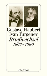 Briefwechsel 1863–1880 - Gustave Flaubert, Ivan Turgenev